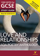 AQA Anthology: Love and Relationships (Grades 9–1) NEW EDITION York Notes GCSE Revision Guide