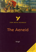The Aeneid: Advanced York Notes A Level Revision Guide