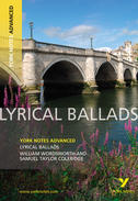 Lyrical Ballads: Advanced York Notes A Level Revision Guide