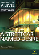 York Notes A Streetcar Named Desire: A Level A Level Revision Study Guide