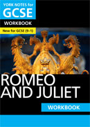 York Notes Romeo and Juliet Workbook (Grades 9–1)  GCSE Revision Study Guide