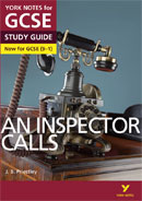 York Notes An Inspector Calls (Grades 9–1) GCSE Revision Study Guide