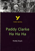 York Notes Paddy Clarke Ha Ha Ha: GCSE GCSE Revision Study Guide
