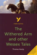 The Withered Arm and Other Wessex Tales: GCSE York Notes GCSE Revision Guide