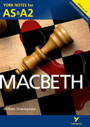 York Notes Macbeth: AS & A2 A Level Revision Study Guide
