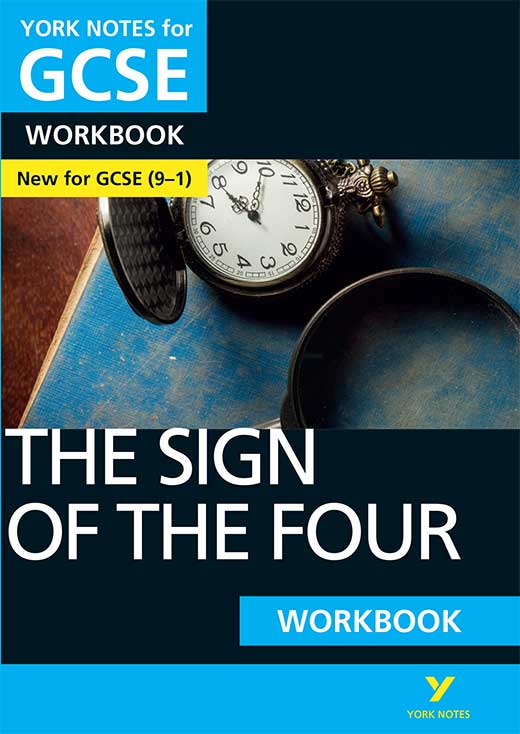 York Notes The Sign of the Four Workbook (Grades 9–1) GCSE Revision Study Guide