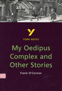 York Notes My Oedipus Complex and Other Stories: GCSE GCSE Revision Study Guide