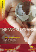 The World's Wife: Advanced York Notes A Level Revision Guide